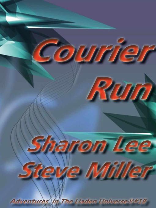 Title details for Courier Run by Sharon Lee - Available